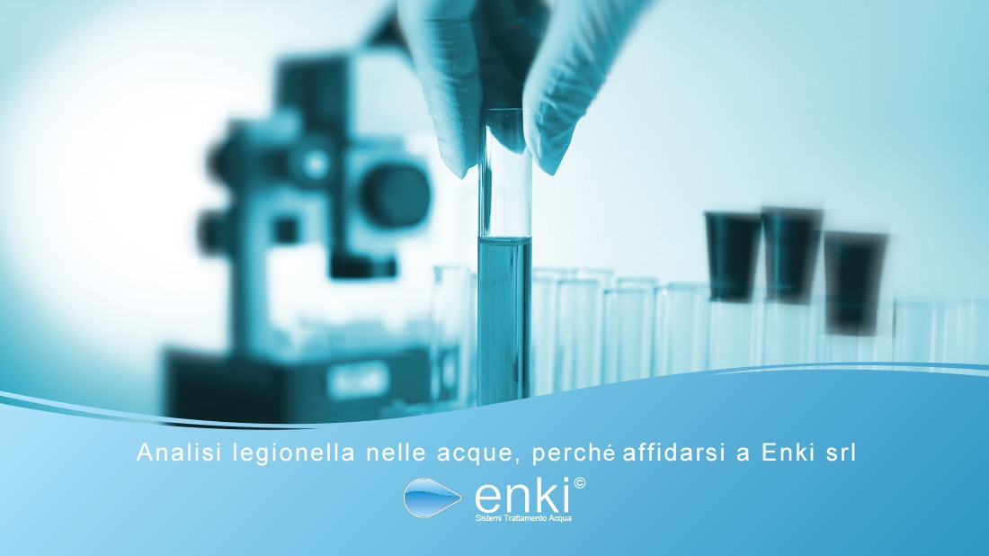 Analisi legionella nelle acque | Enki Water srl