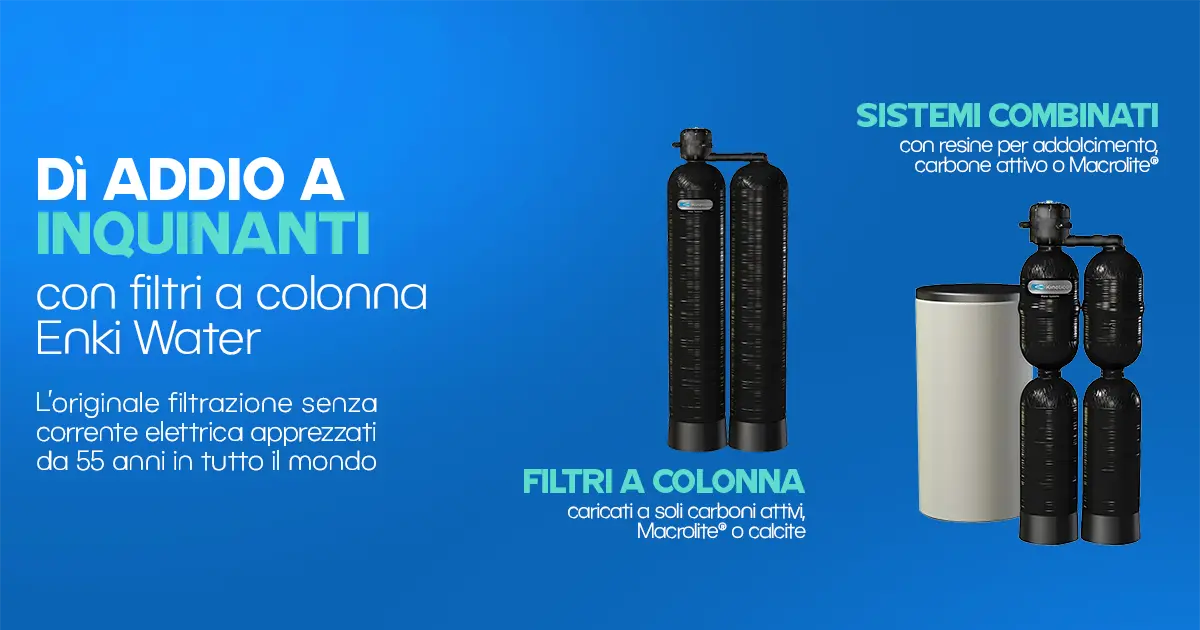 filtrazione a colonna Filtri a colonna Enki Water - Kinetico